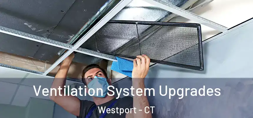  Ventilation System Upgrades Westport - CT